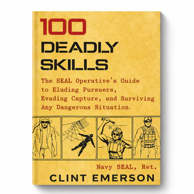 100 Deadly Skills: SEAL Survival Guide
